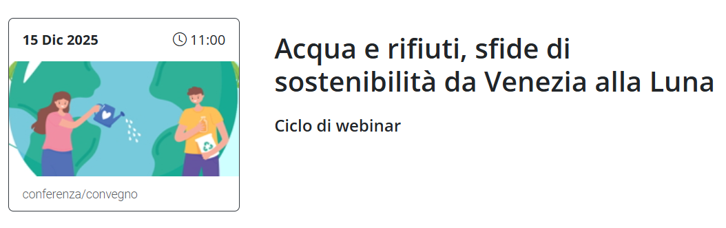 Acqua e rifiuti, sfide di sostenibilità da Venezia alla Luna